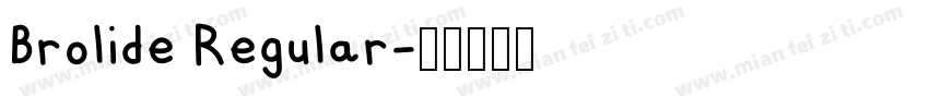 Brolide Regular字体转换